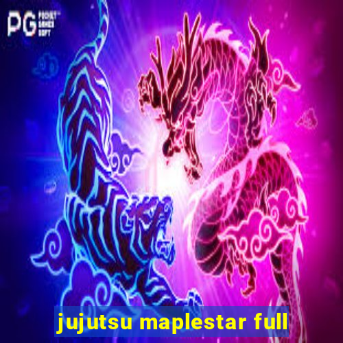 jujutsu maplestar full